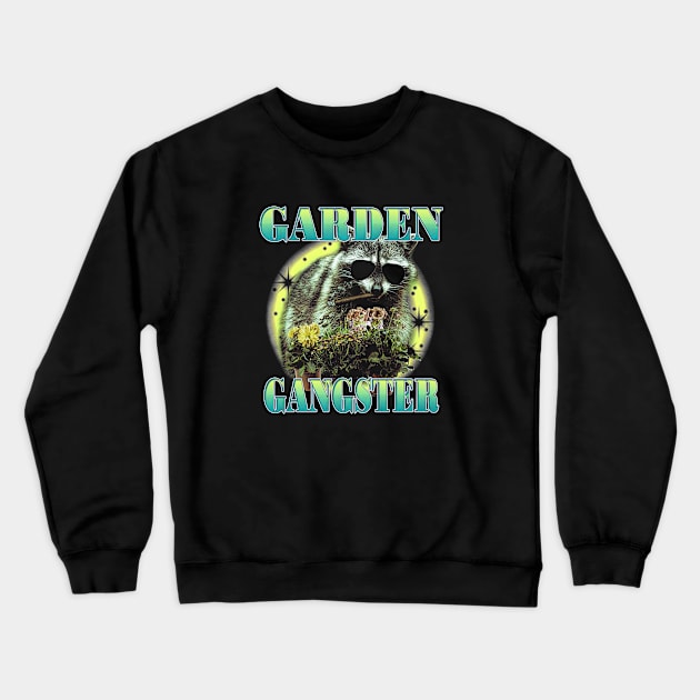 Garden Gangster Crewneck Sweatshirt by stressedrodent